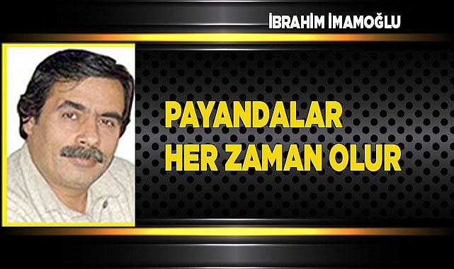 PAYANDALAR HER ZAMAN OLUR