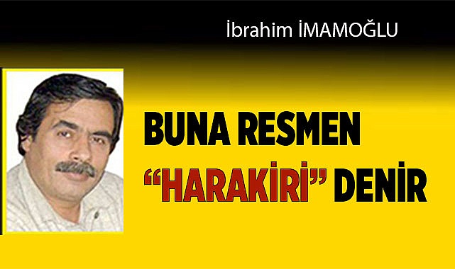 BUNA RESMEN "HARAKİRİ" DENİR
