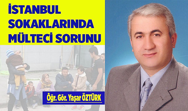 İSTANBUL SOKAKLARINDA MÜLTECİ SORUNU