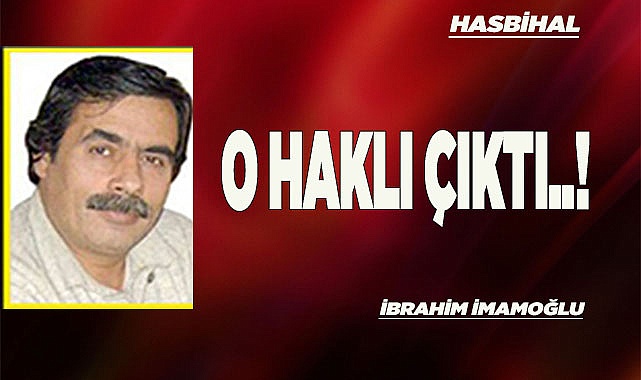 O HAKLI ÇIKTI..!
