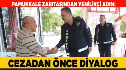 PAMUKKALE ZABITASINDAN YENİLİKÇİ ADIM