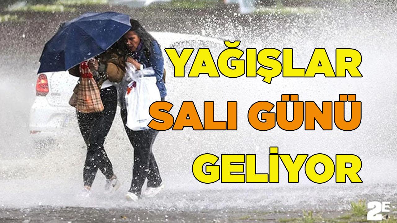 SALI GÜNÜ SAĞANAK YAĞMUR GELİYOR