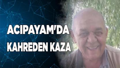ACIPAYAM'DA KAHREDEN KAZA