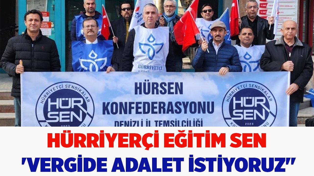 Hürriyerçi Eğitim Sen ''Vergide Adalet İstiyoruz''