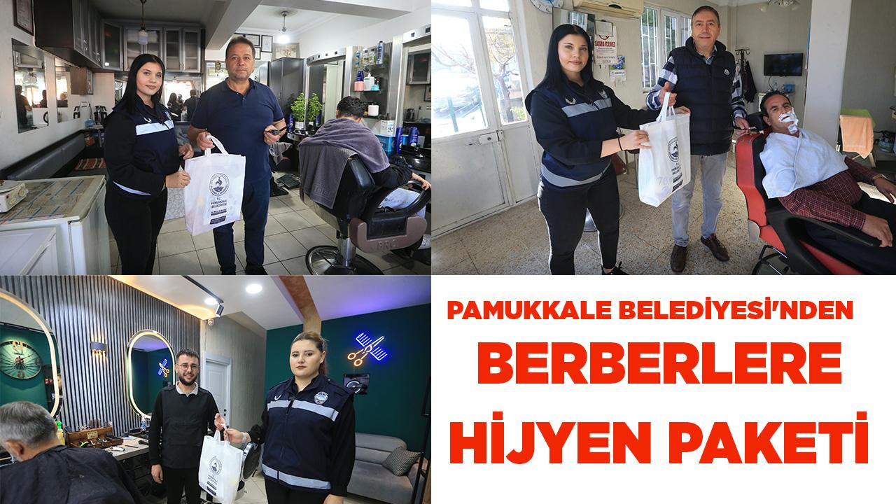 PAMUKKALE BELEDİYESİ'NDEN BERBERLERE HİJYEN PAKETİ