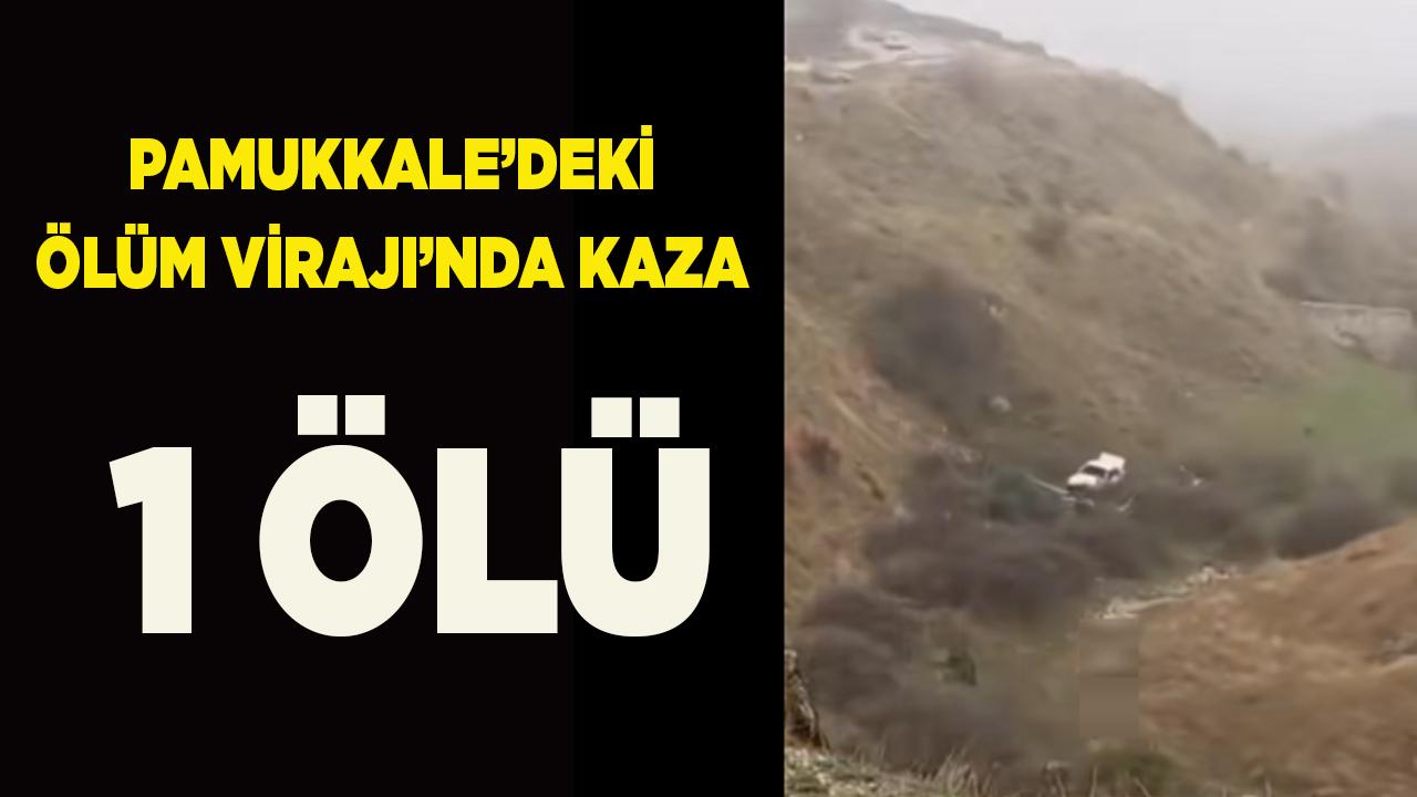Pamukkale'de otomobil şarampole uçtu; 1 ölü