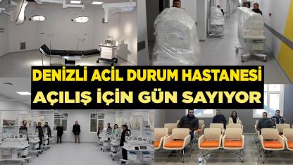 Denizli Acil Durum Hastanesi açılış için gün sayıyor