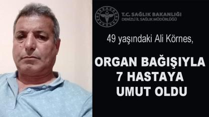Organlarıyla 7 hastaya umut oldu