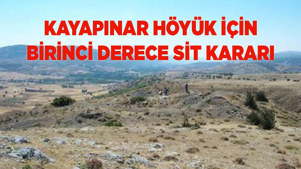 Kayapınar Höyük İçin Birinci Derece Sit Kararı