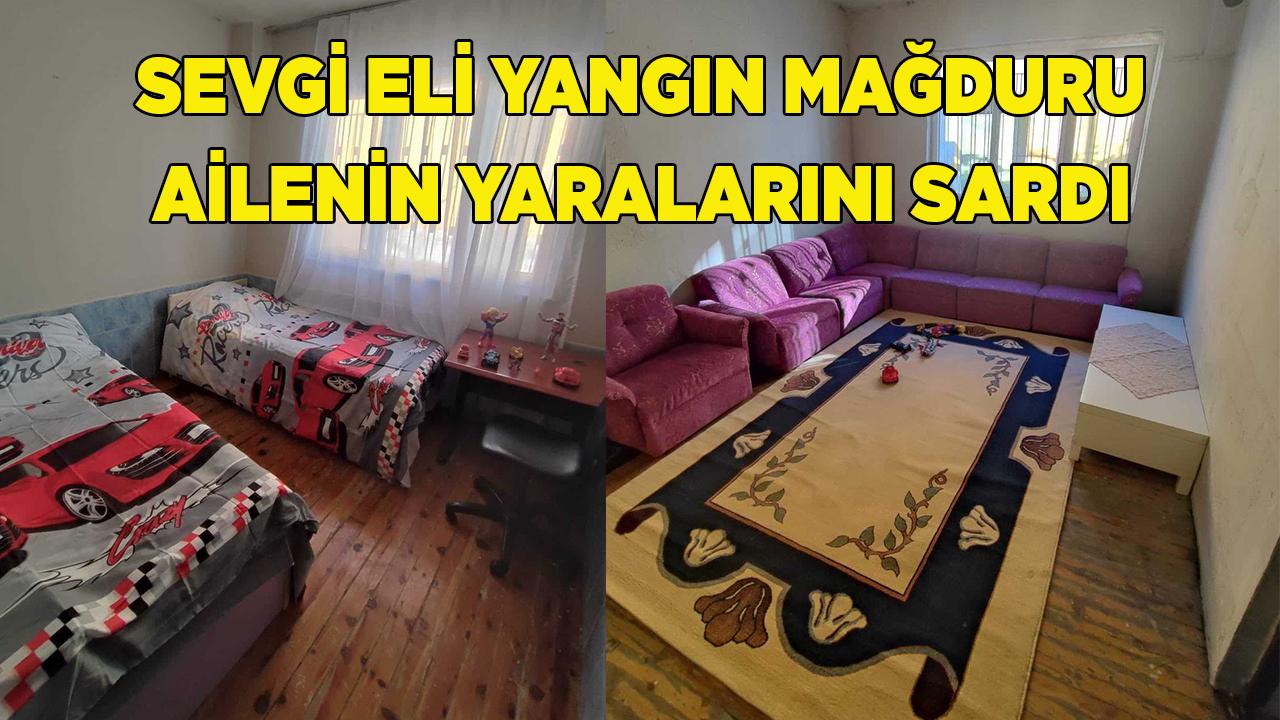 Sevgi Eli Yangın Mağduru Ailenin Yaralarını Sardı