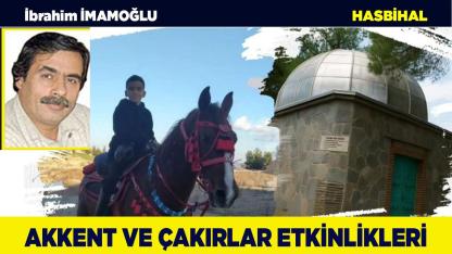 AKKENT VE ÇAKIRLAR ETKİNLİKLERİ