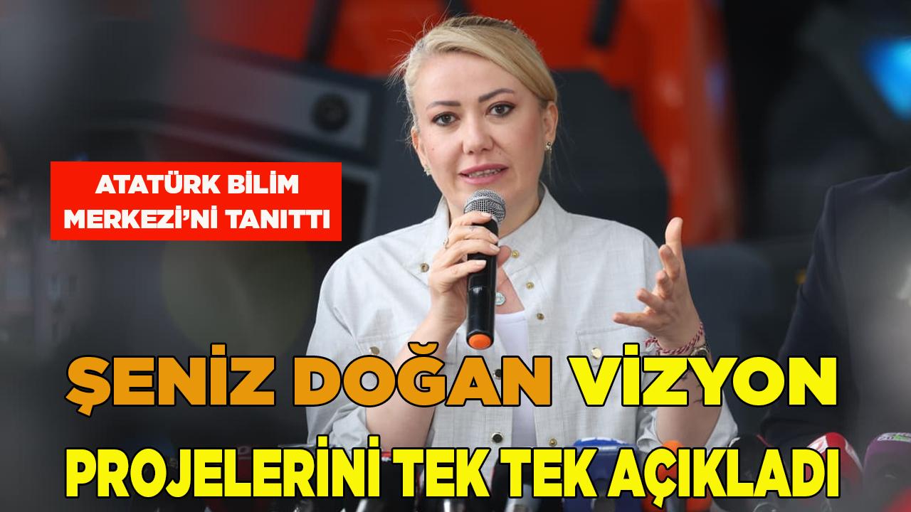 Başkan Şeniz Doğan Vizyon Projelerini Açıkladı