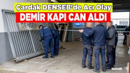 Çardak DENSEB'de Acı Olay Demir Kapı Can Aldı