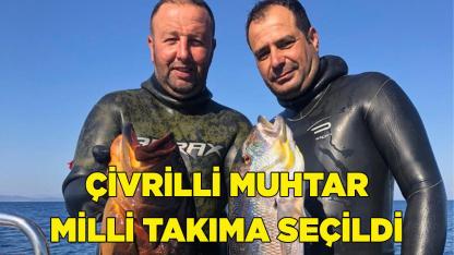 Çivrilli Muhtar Milli Takıma Seçildi