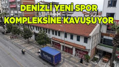 Denizli Yeni Spor Kompleksine Kavuşuyor