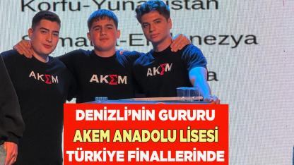 Denizli’nin Gururu AKEM Anadolu Lisesi Türkiye Finallerinde