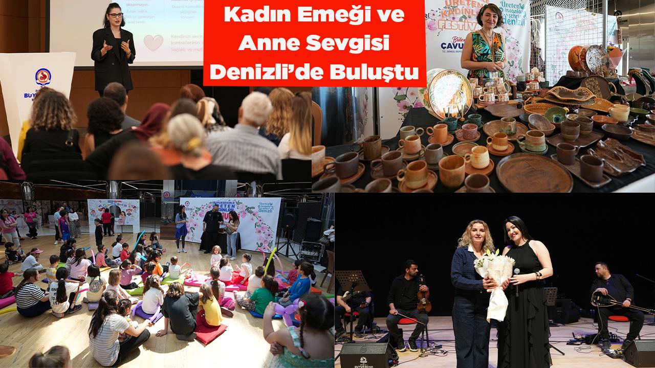 Kadın Emeği ve Anne Sevgisi Denizli’de Buluştu