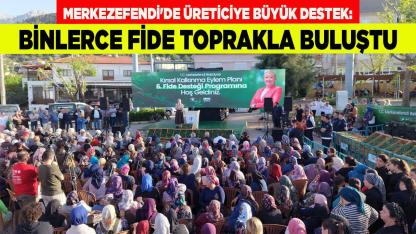 Merkezefendi'de Üreticiye Büyük Fide Desteği