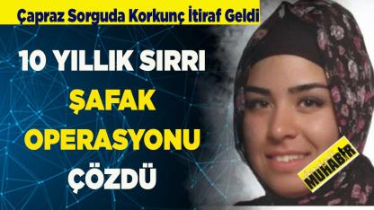 Çivril'deki 10 Yıllık Sırrı Şafak Operasyonu Çözdü