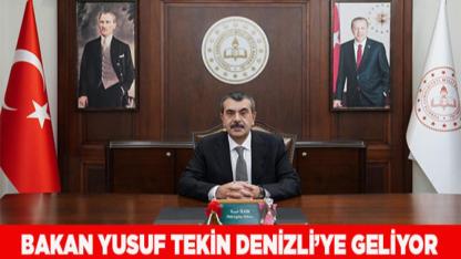 Bakan Yusuf Tekin Denizli’ye geliyor
