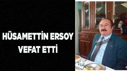 Belediye Eski Zabıta Müdürü Hüsamettin Ersoy Vefat Etti