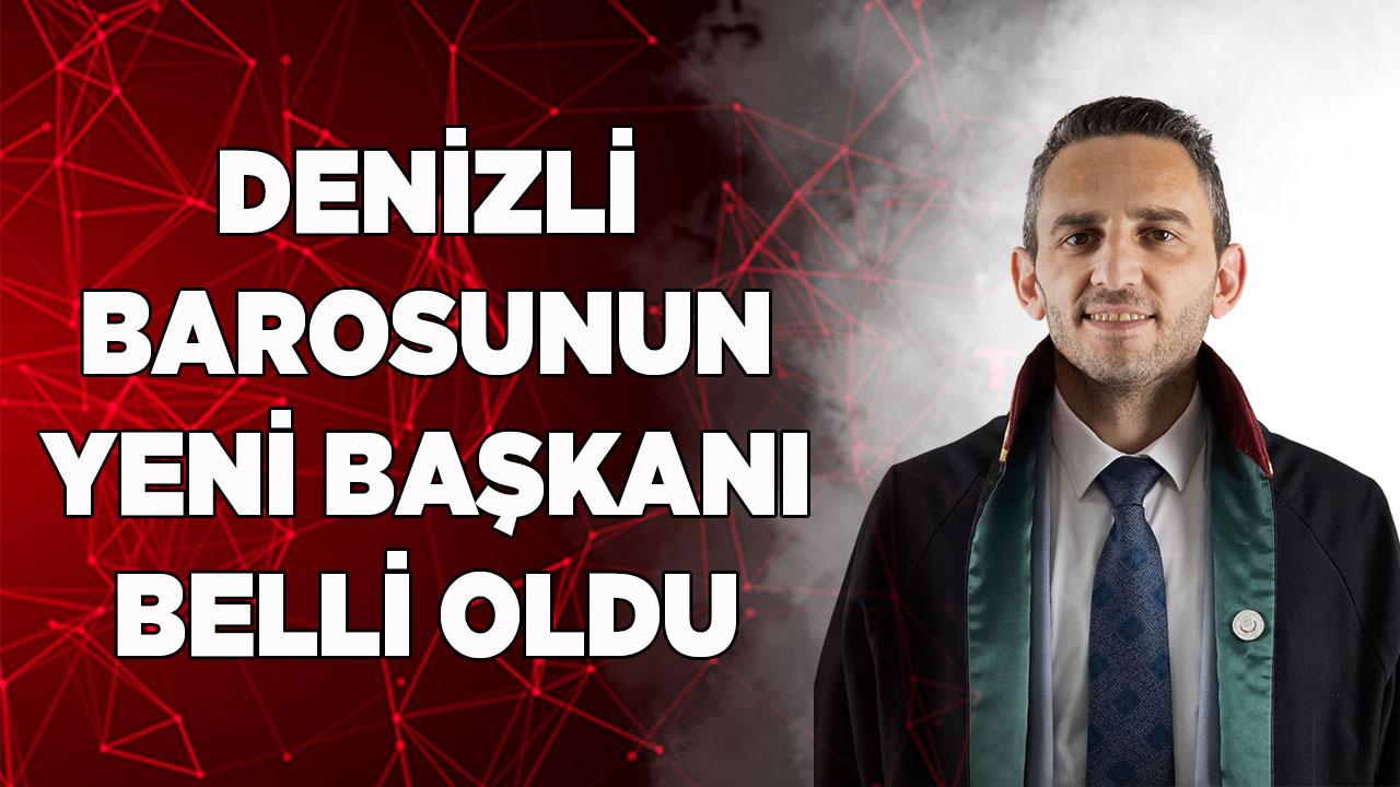 Denizli Barosunun yeni başkanı belli oldu