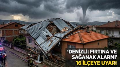 Denizli İçin Sağanak ve Hortum Uyarısı