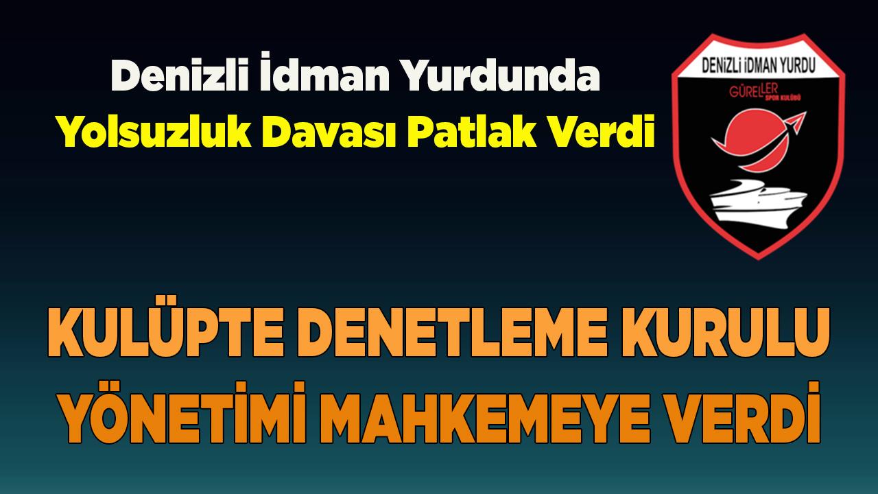 Denizli İdman Yurdunda Yolsuzluk Davası Patlak Verdi