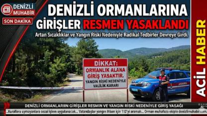 Denizli Ormanlarına Girişler Resmen Yasaklandı