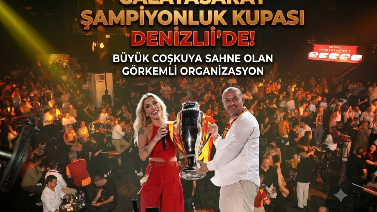 Denizli'de Galatasaray Şampiyonluk Kupası Coşkusu
