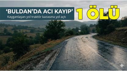 Denizli'de traktör kazası, 1 ölü