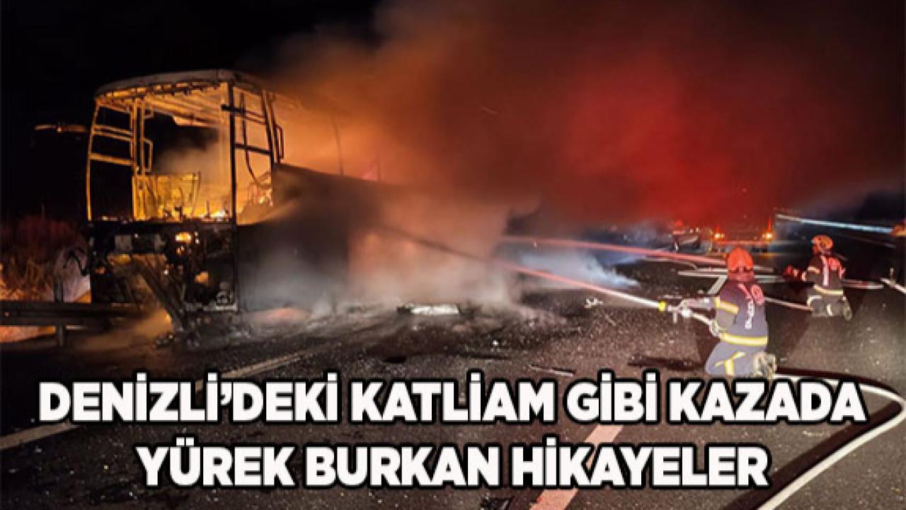 Denizli’deki Katliam Gibi Kazada Yürek Burkan Hikayeler