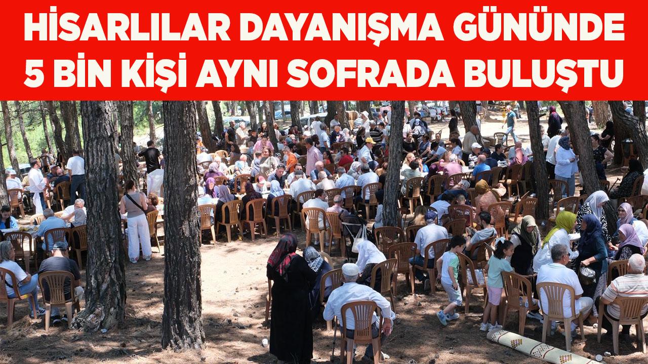 Hisarlılar Dayanışma Gününde 5 Bin Kişi Aynı Sofrada Buluştu