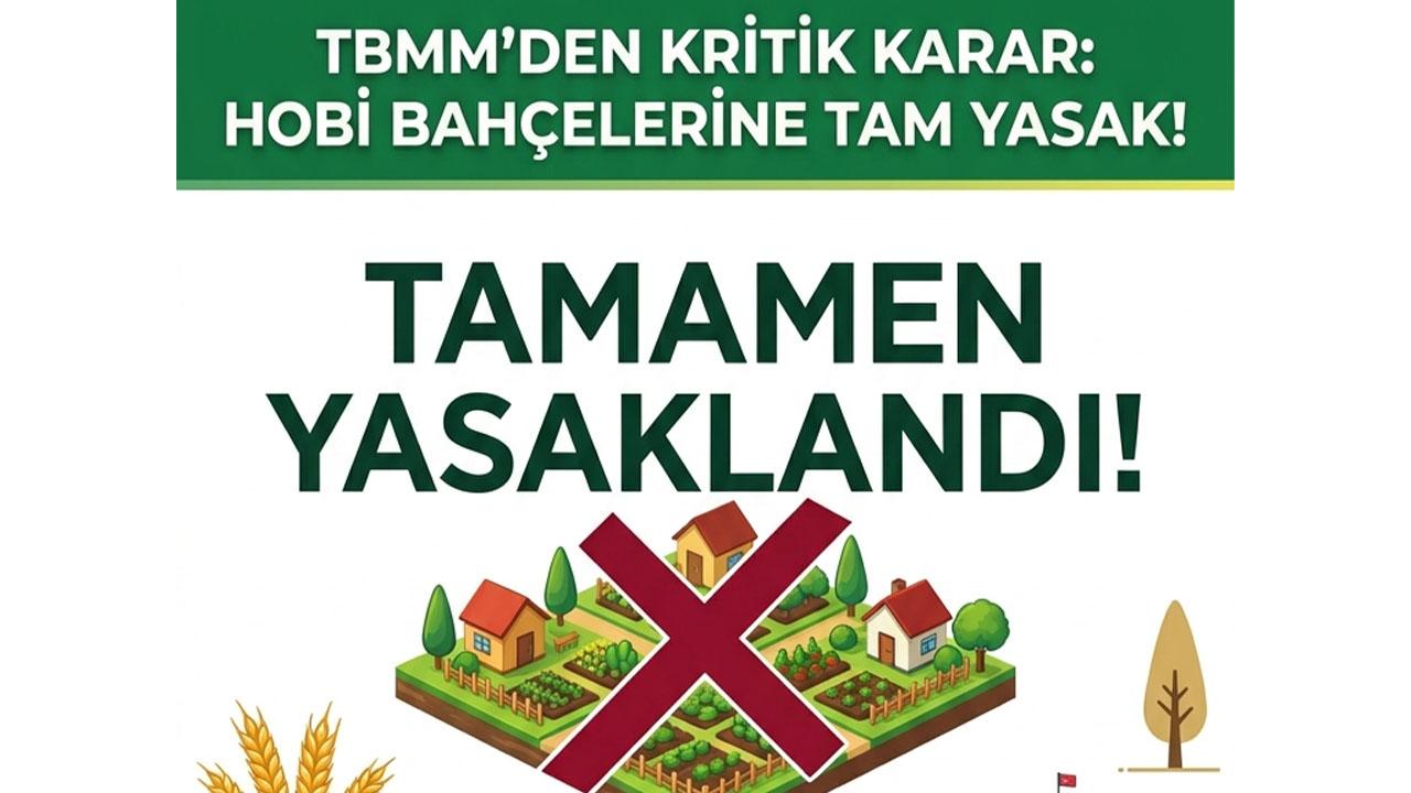 Hobi Bahçeleri İçin Kesin Yasak Kararı Çıktı