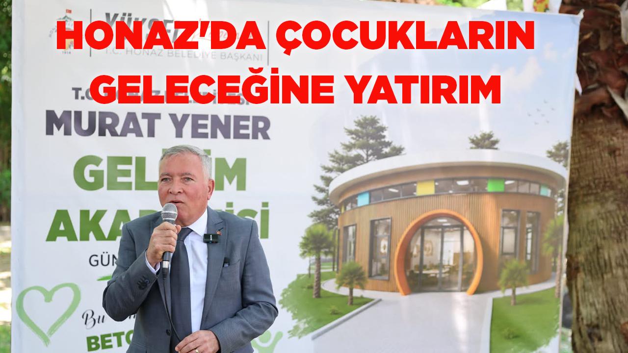 HONAZ'DA ÇOCUKLARIN GELECEĞİNE YATIRIM