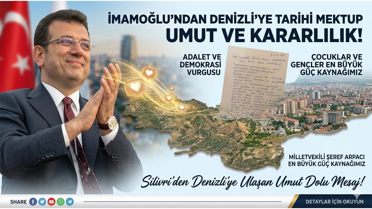 İmamoğlu Silivri’den Denizli’ye Seslendi