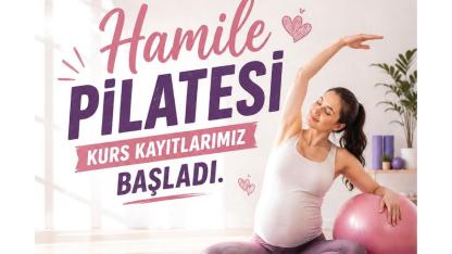 MERKEZEFENDİ’DE HAMİLE PİLATESİ KURS KAYITLARI BAŞLADI