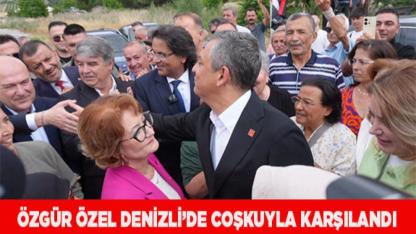 Özgür Özel Denizli’de Coşkuyla Karşılandı