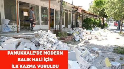 Pamukkale'de Modern Balık Hali İçin İlk Kazma Vuruldu