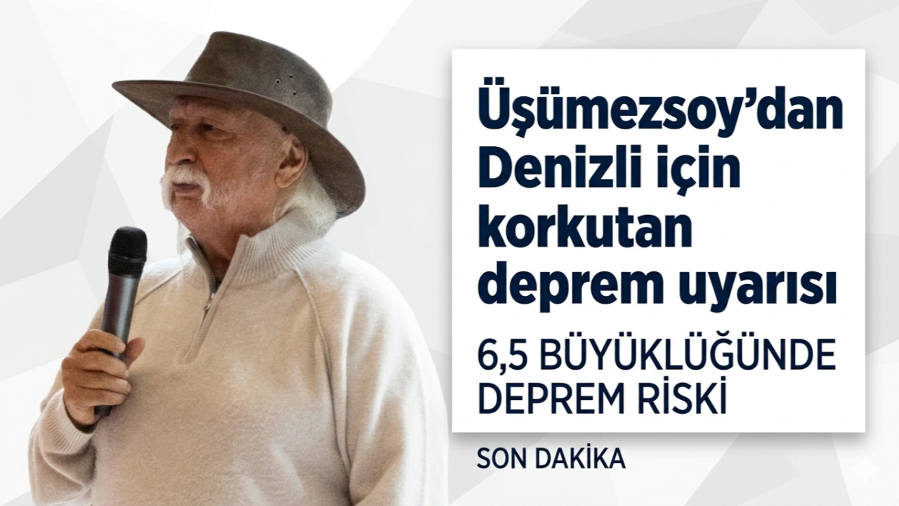 Üşümezsoy’dan Denizli için korkutan deprem uyarısı