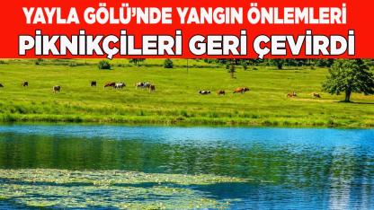 Yangın Önlemleri Piknikçileri Geri Çevirdi