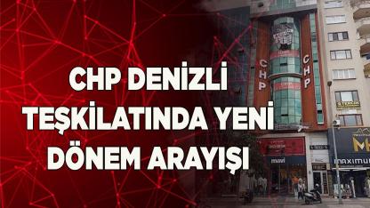 CHP Denizli Teşkilatında Yeni Dönem Arayışı