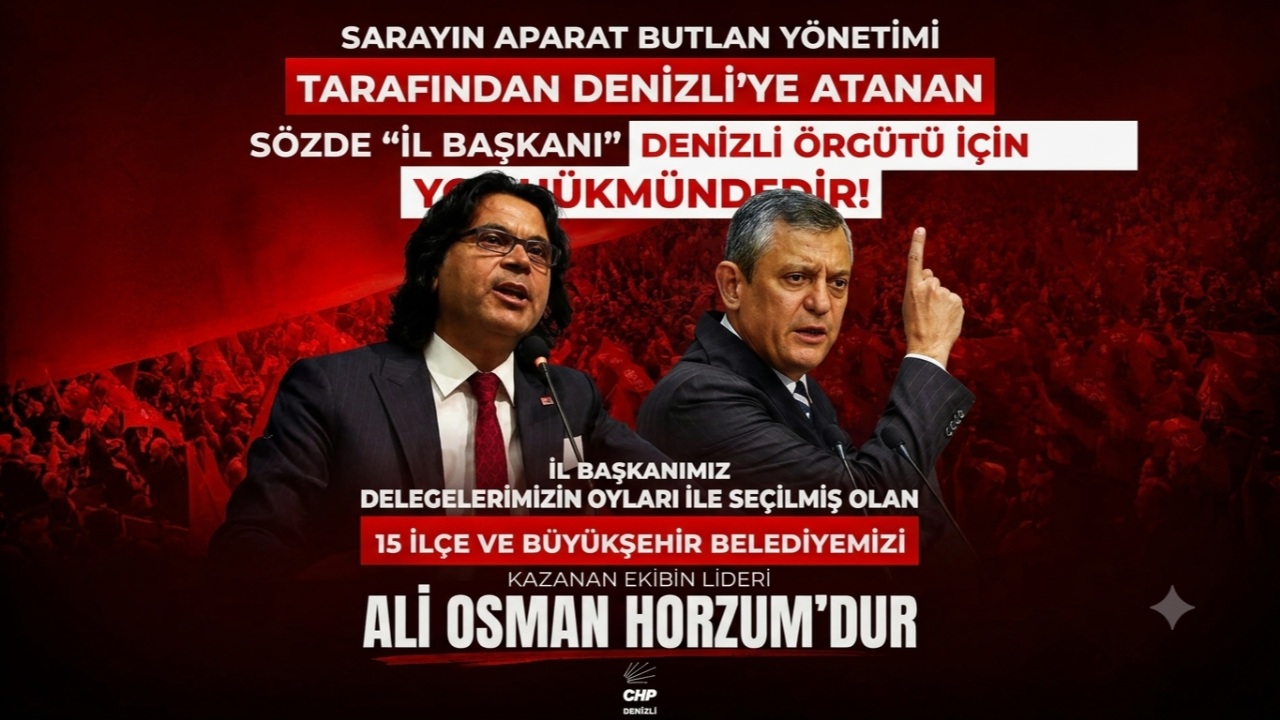 CHP Denizli'den Sert Çıkış: İl Başkanımız Horzum'dur