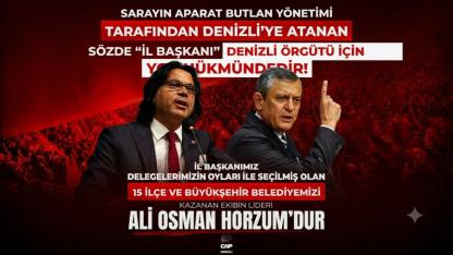 CHP Denizli'den Sert Çıkış: İl Başkanımız Horzum'dur
