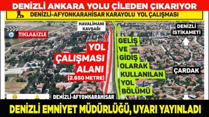 Denizli Ankara Yolu Çileden Çıkarıyor
