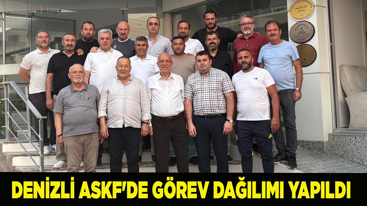DENİZLİ ASKF'DE GÖREV DAĞILIMI YAPILDI