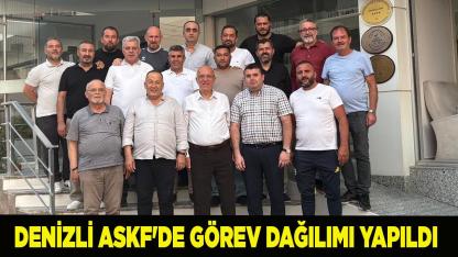 DENİZLİ ASKF'DE GÖREV DAĞILIMI YAPILDI
