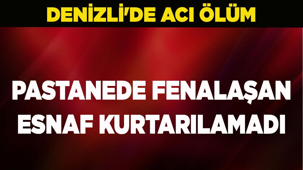 Denizli'de Acı Ölüm Pastanede Fenalaşan Esnaf Kurtarılamadı