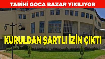 Kaleiçi pazar yerinin yıkılıp yenilenmesine şartlı izin