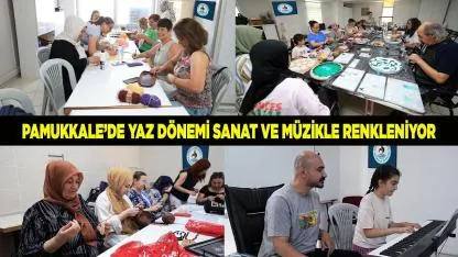 PAMUKKALE’DE YAZ DÖNEMİ SANAT VE MÜZİKLE RENKLENİYOR